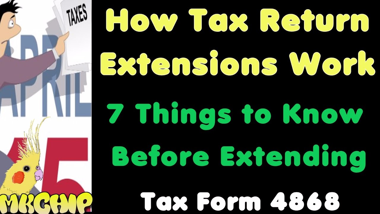 How Do Tax Return Extensions Work? What Happens If I Extend My Tax - When Is 990 Due With Extension
