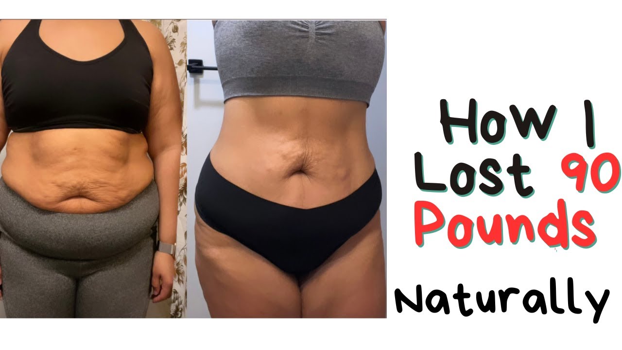 How I Lost 90 Pounds Naturally - YouTube - How To Lose 90 Pounds In 3 Months