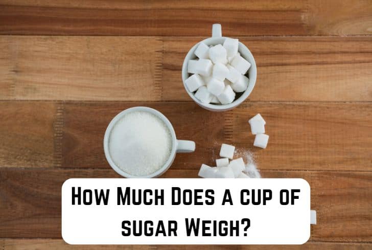 How Much Does a Cup of Sugar Weigh: Quick and Easy Guide | Measuringly - How Much Does A Sugar Cube Weigh