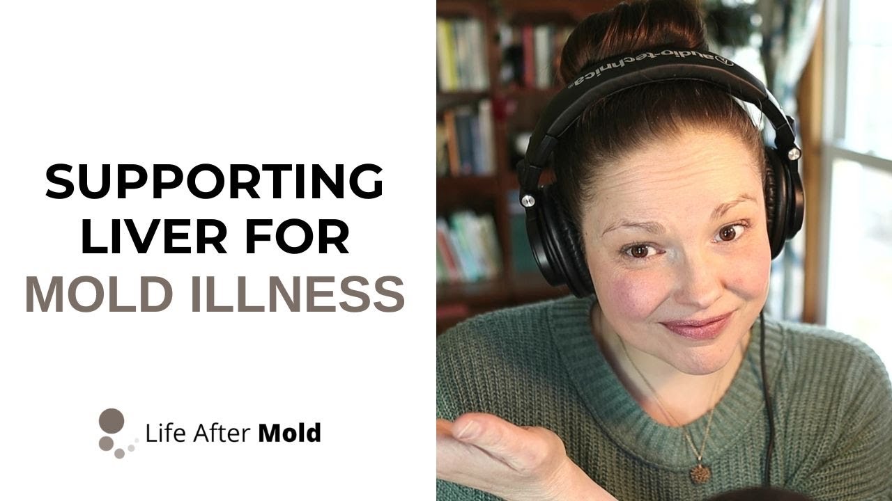 How To ACTUALLY Support Your Liver During Mold Illness - YouTube - Substance Created By Mold That Damages The Liver