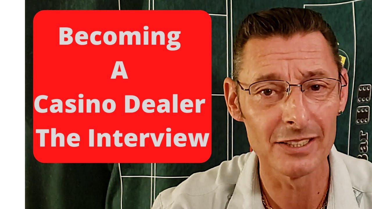 How To Become A Casino Dealer - The Interview - YouTube - How Much Does A Casino Dealer Make In Tips
