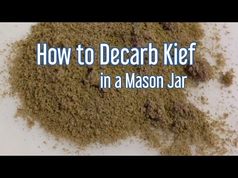 How to Decarb Kief for Cannabis Edibles in a Mason Jar - How to - How To Decarboxylate Kief In Oven