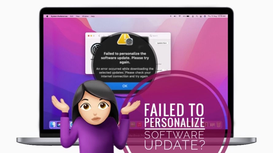 Failed To Personalize The Software Update.