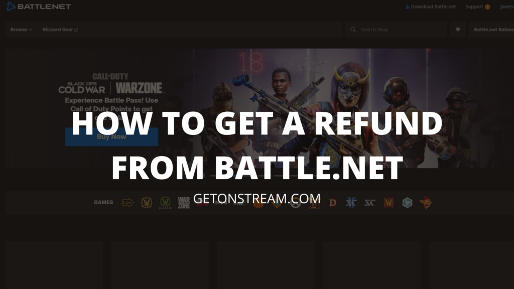 How To Get A Refund On Battle.net Games | Easy Guide - Get On Stream - How To Get A Refund On Battle Net