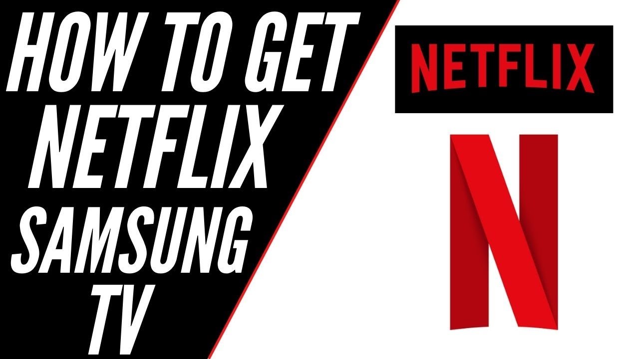 How To Put Netflix On Samsung Tv