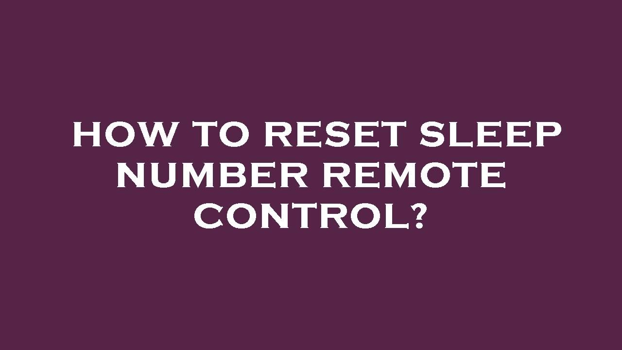How to reset sleep number remote control? - YouTube - How To Reset My Sleep Number Bed