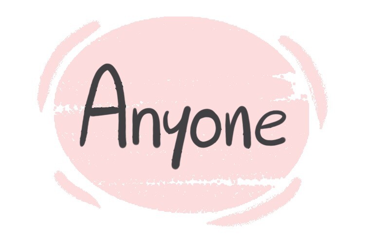 How to Use "Anyone" in the English Grammar | LanGeek - Does Anyone Actually Win Publishers Clearing House
