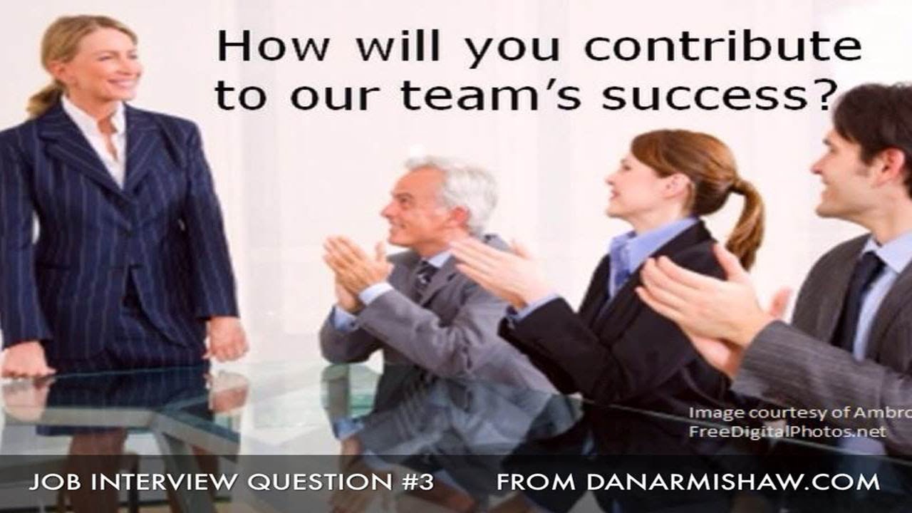 "How Will You Contribute To Our Success?" Interview Question - YouTube - Describe How You Contribute When You're At Your Best