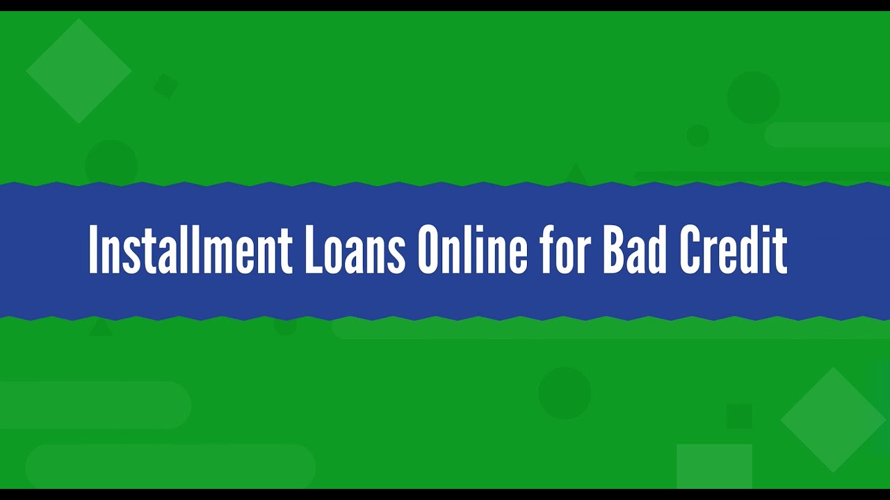 Installment Loans Online for Bad Credit - YouTube - Guaranteed $3000 Installment Loans For Bad Credit Online