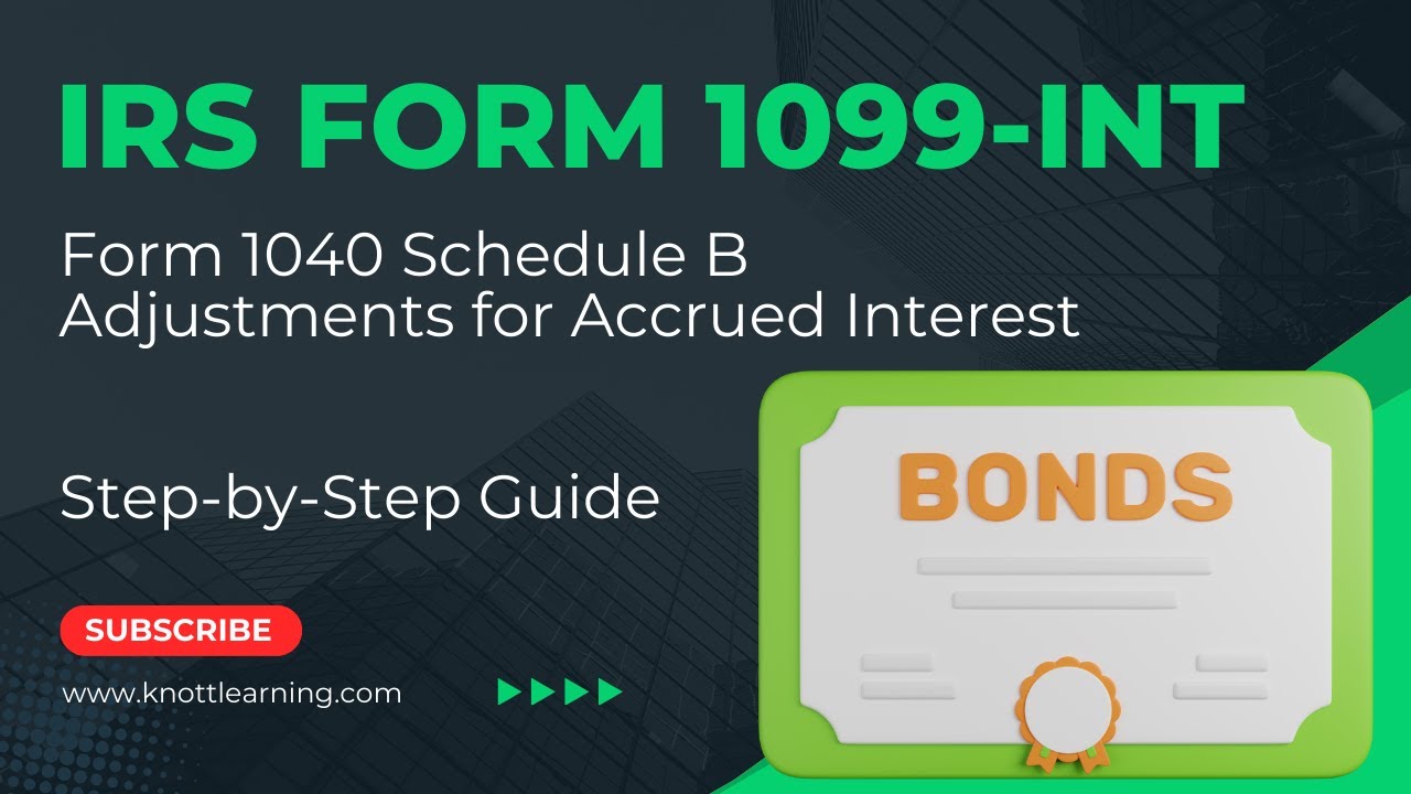 IRS Form 1099-INT: How to Account for Accrued Interest on Bond - What Is Accrued Market Discount On 1099-b