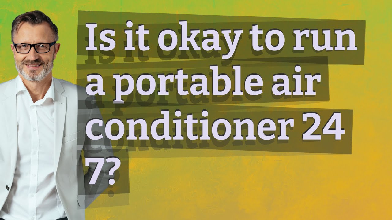 Is it okay to run a portable air conditioner 24 7? - YouTube - How Long Can A Portable Ac Run