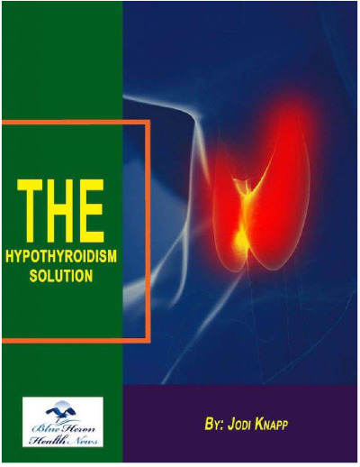 Jodi Knapp, The Hypothyroidism Solution™ PDF eBook - Jodi Knapp The Multiple Sclerosis Solution