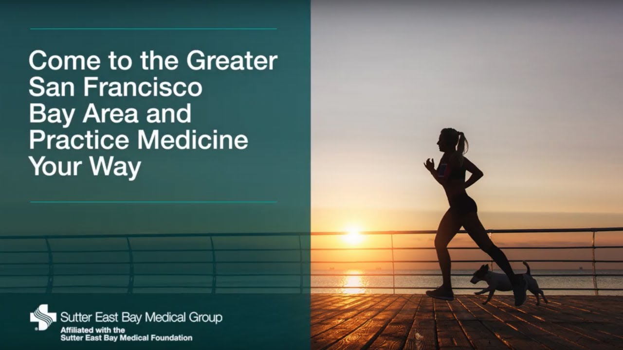Join Sutter East Bay Medical Group - YouTube - Sutter East Bay Medical Foundation Orinda