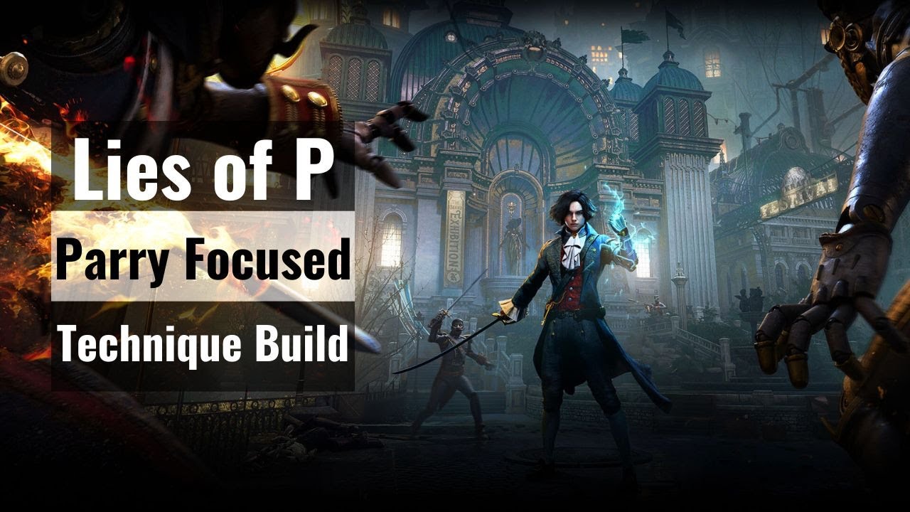 Lies of P - Perfect Guard Technique Build - YouTube - Guard Regain Reduction Lies Of P