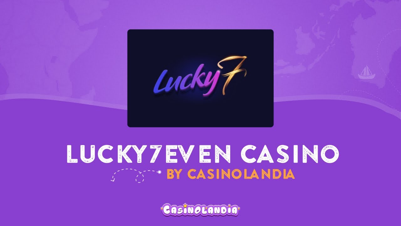 Lucky 7 Casino Online Real Money
