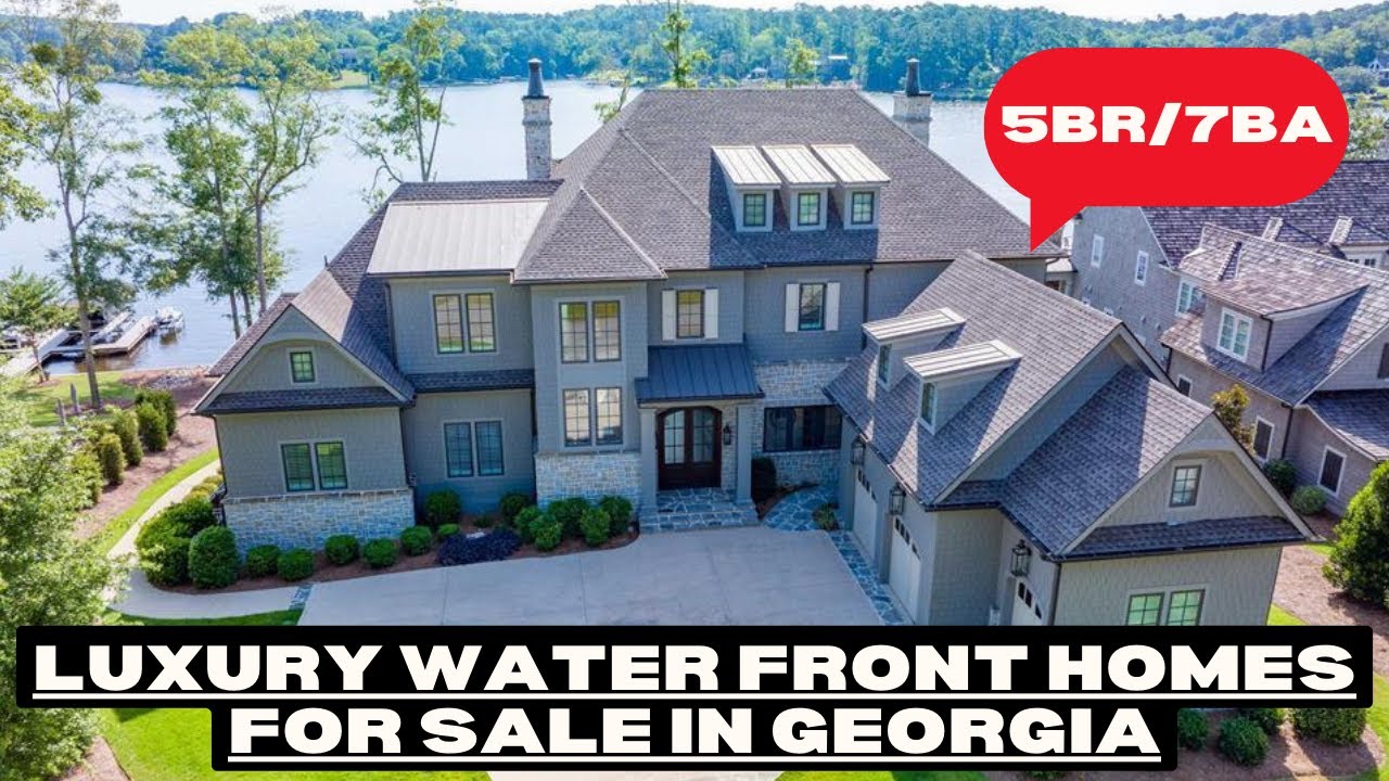 Luxury Waterfront Homes For Sale in Georgia, Tour Georgia Real Estate - Luxury Homes For Sale In Georgia