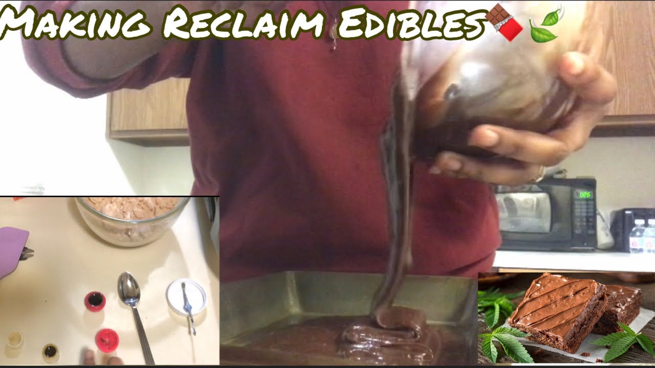 Making Reclaim Edibles - YouTube - How Much Reclaim To Make Edibles