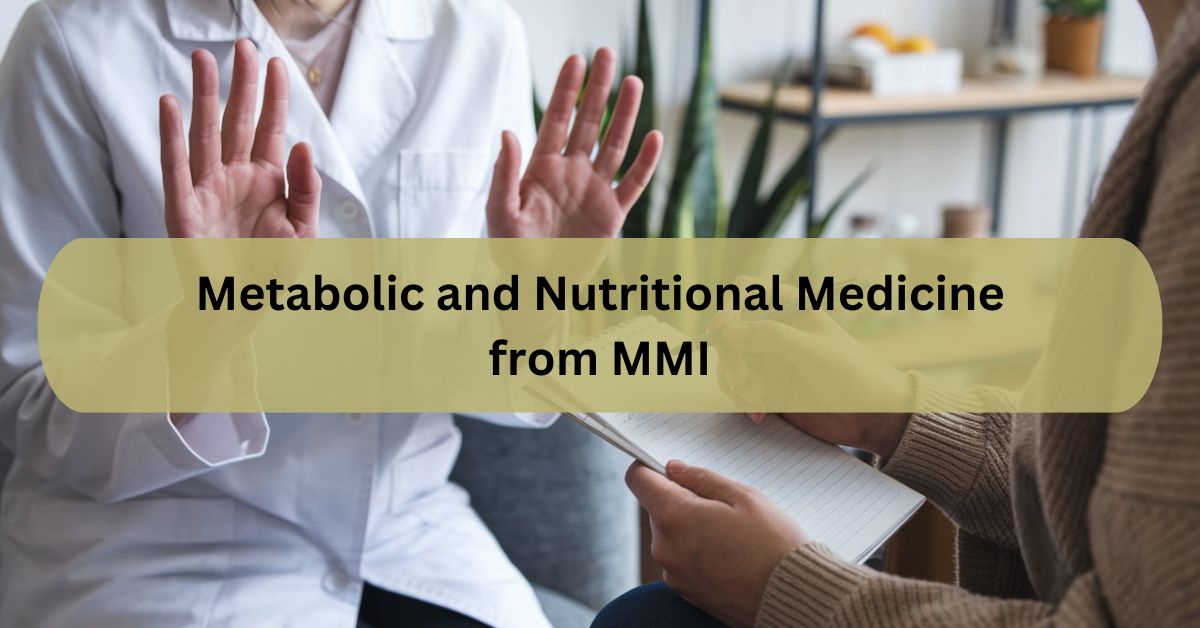 Metabolic And Nutritional Medicine From Mmi