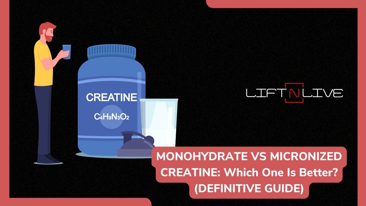 Monohydrate Vs Micronized Creatine: What's Better? (ANSWER) - Difference Between Creatine Micronized And Monohydrate