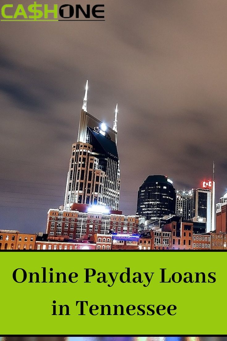 Online Payday Loans in Tennessee | Apply at CashOne Now | Payday loans - Online Flex Loans Tennessee No Credit Check