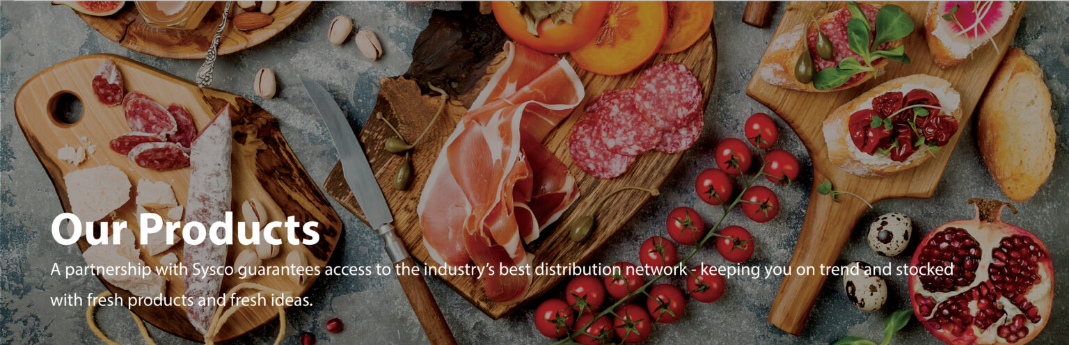 Our Products ★ Sysco Bahamas Food Services - Sysco Gulf Coast - Food Distributor & Restaurant Supplies