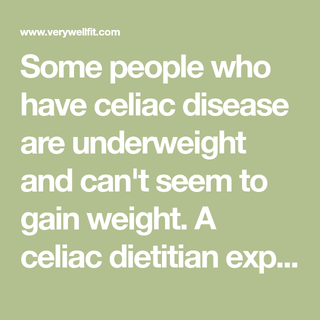 Can Untreated Celiac Disease Cause Weight Gain