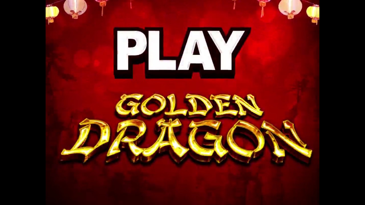 PLAY GOLDEN DRAGON - YouTube - Download Golden Dragon App For Android Latest Version
