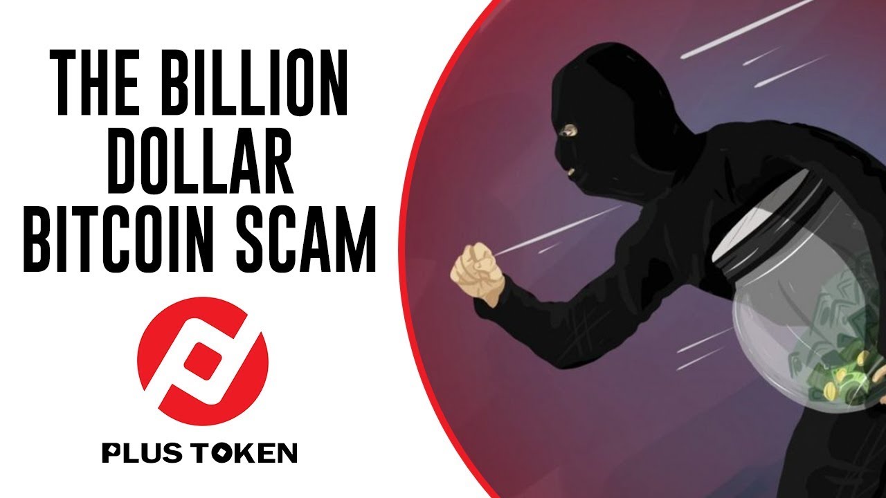 PlusToken: The Billion Dollar Bitcoin Scam - YouTube - Has Anyone Received Money From Bitcoin Bonus
