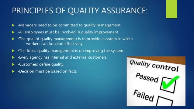 Considerations For Choosing An Appropriate Quality Assurance