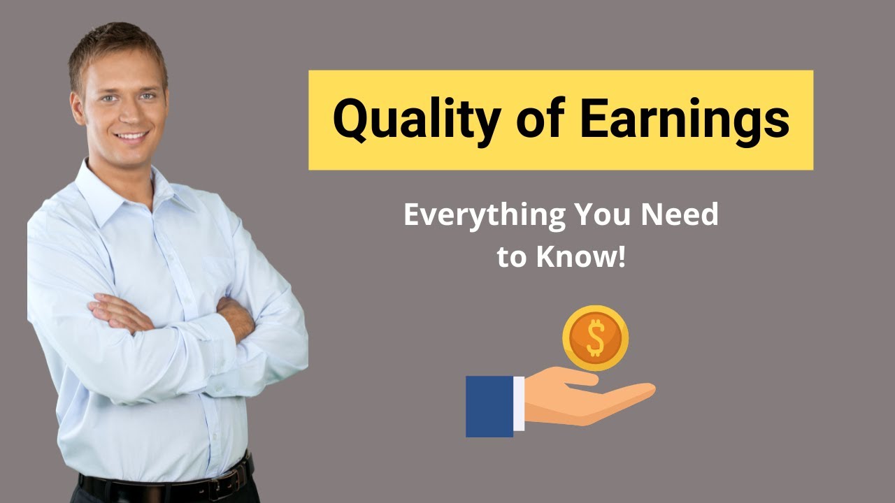 Quality of Earnings | Definition | Metrics - YouTube - Earnings Quality Refers To The Ability Of