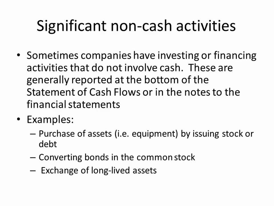 Significant Non Cash Activities on Cash Flows - YouTube - Noncash Investing And Financing Activities May Be Disclosed In