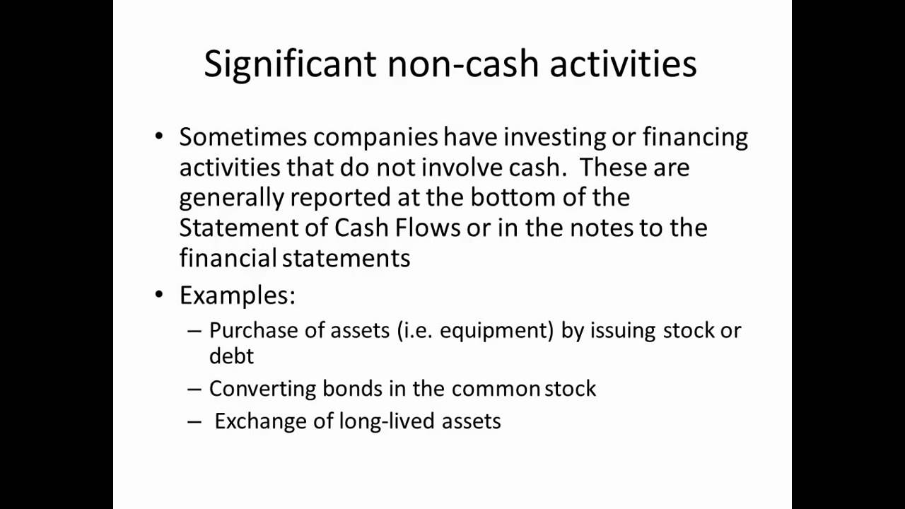 Significant Non Cash Activities on Cash Flows - YouTube - Noncash Investing And Financing Activities May Be Disclosed In