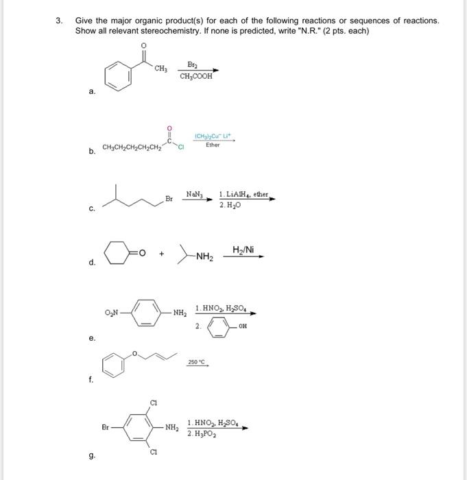 [Solved]: 3. Give the major organic product(s) for each of - Provide The Major Organic Product Of The Following Reaction.