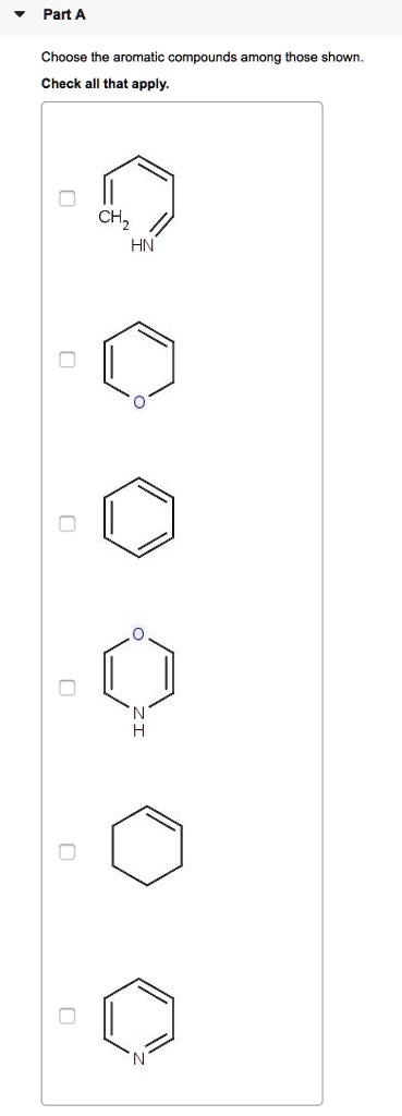 Choose The Aromatic Compounds Among Those Shown