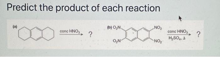 Solved Predict the product of each reaction | Chegg.com - Predict The Product For The Reaction Shown.