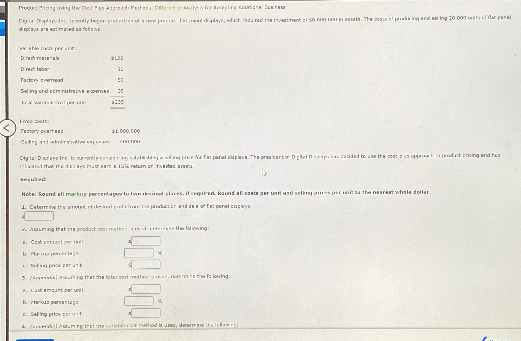 Solved Product Pricing using the Cost-Plus Approach Methods; | Chegg.com - Before You Decide Whether To Use The Cost Plus Model
