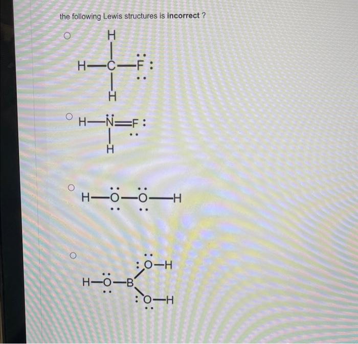 [Solved]: the following Lewis structures is incorrect? - Which Of These Lewis Structures Is Incorrect