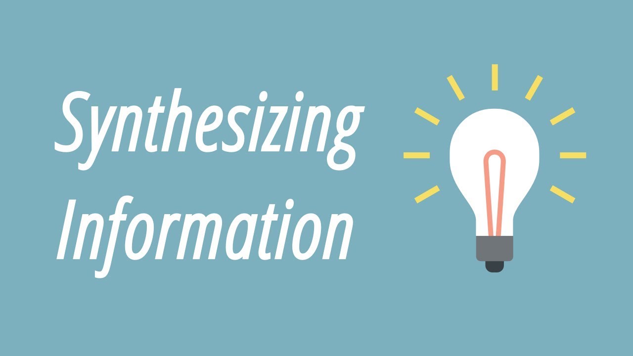Synthesizing Information - YouTube - Synthesizing Information Allows A Reader To