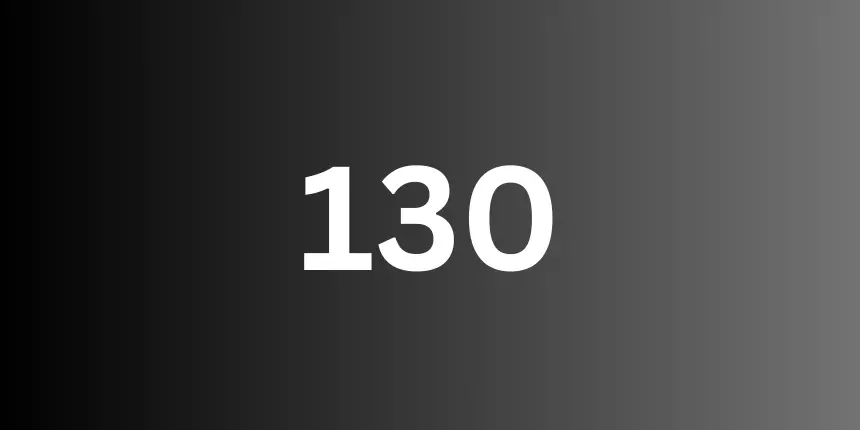 Table of 130 - One Hundred Thirty Table - 130 Out Of 150 As A Percentage