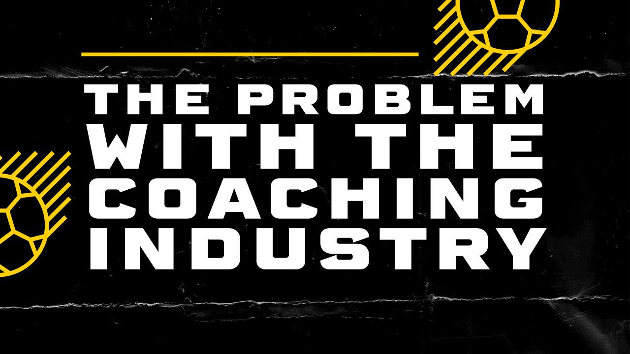 The Problem with the Coaching Industry - YouTube - Professional Training Coaching Industry Pain Points 2025