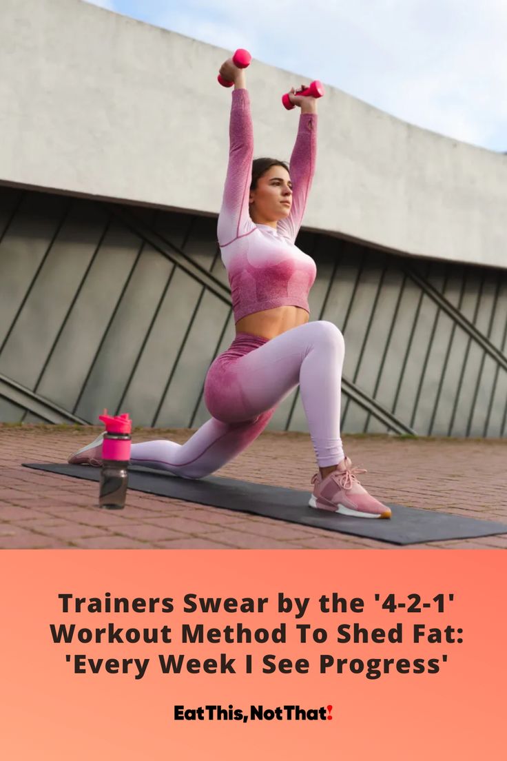 Trainers Swear by the ‘4-2-1’ Workout Method To Shed Fat: ‘Every Week I - What Is The 421 Workout Method