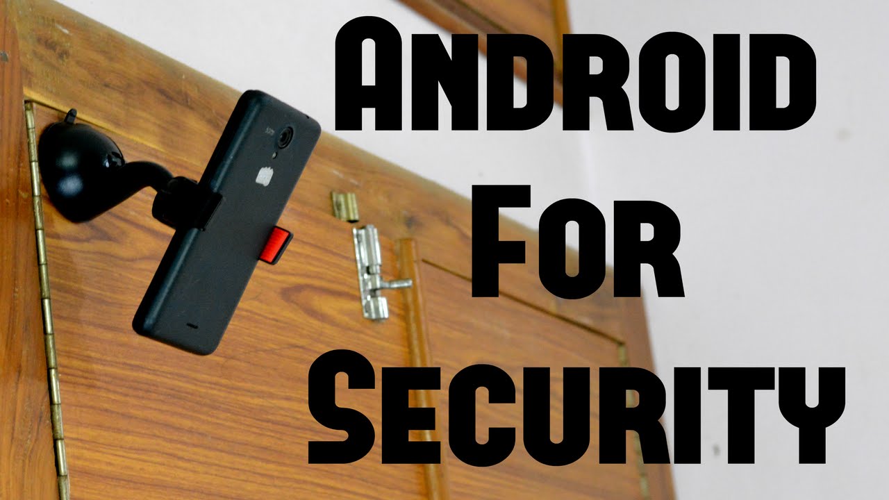 Use Your Android Phone As a CCTV Security Camera - YouTube - How To Turn A Phone Into A Security Camera