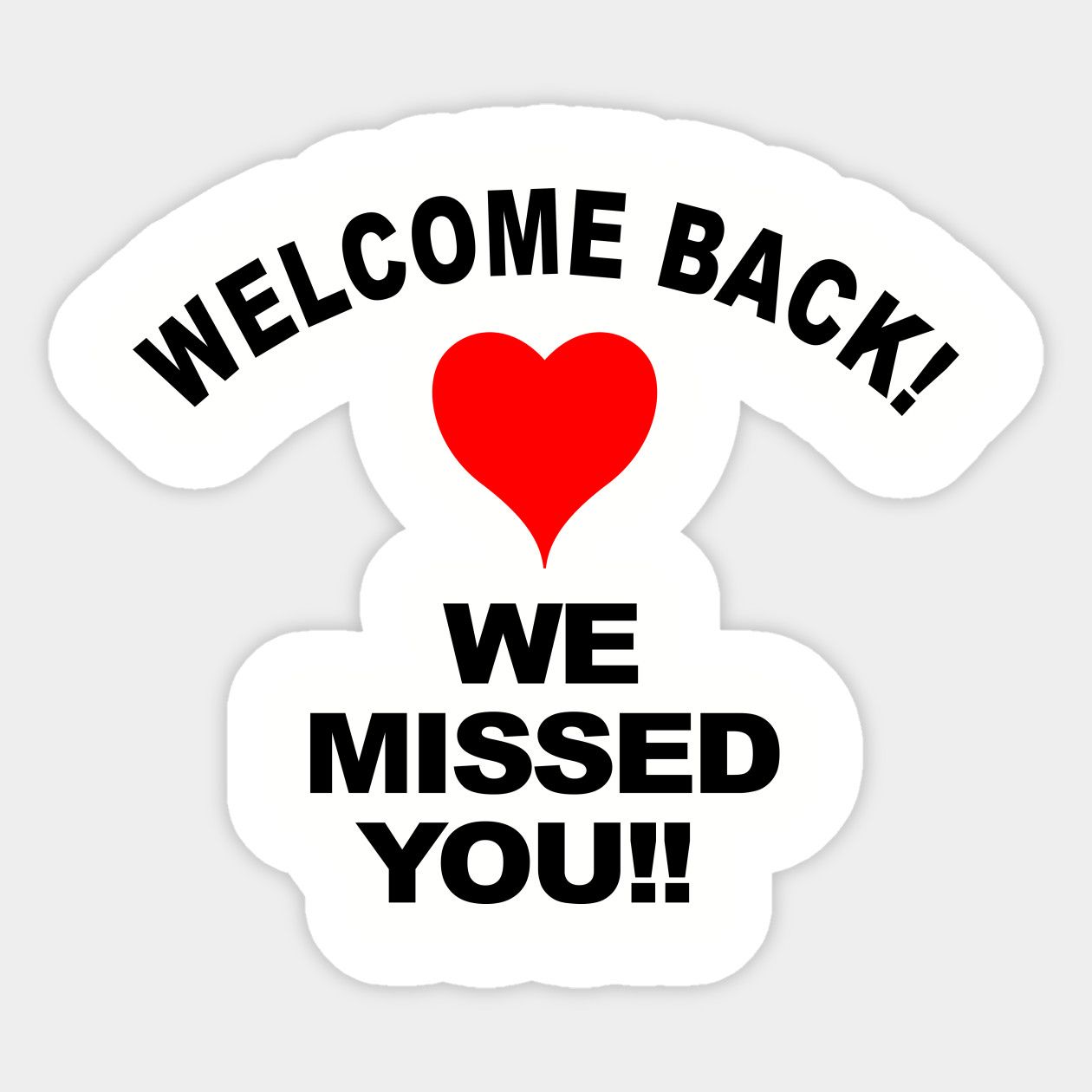 Welcome Back We Missed You Reopening Welcome Sticker - Welcome Back We Missed You Images