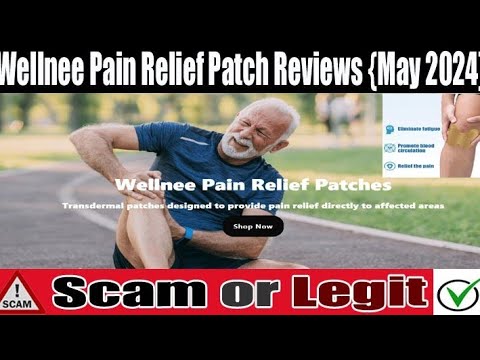 Wellnee Pain Relief Patch Reviews (May 2024) Is This Scam Or Legit - Wellnee Pain Relief Patch Reviews Consumer Reports