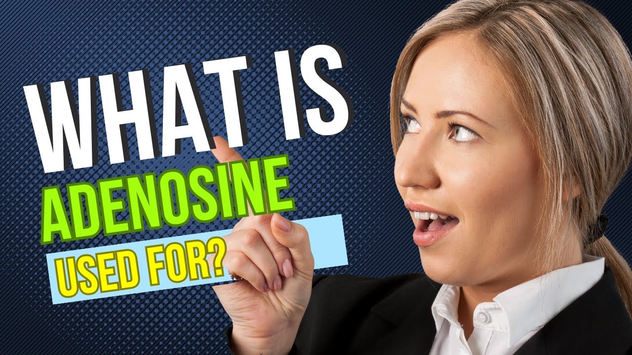 What is Adenosine used for? Primary uses, dosage - YouTube - Adenosine Side Effects And Adverse Effects