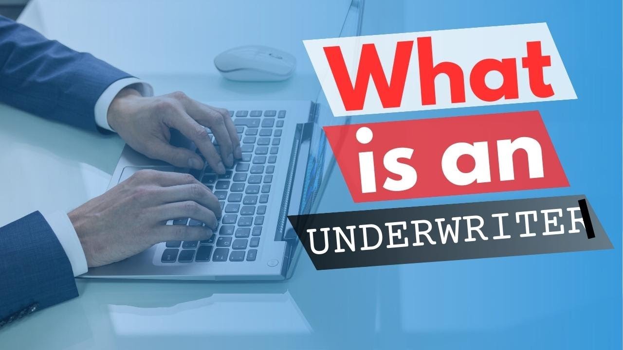 WHAT IS AN UNDERWRITER?| explained in 4 minutes - YouTube - Underwriters Can Acquire Information From All Of The Following