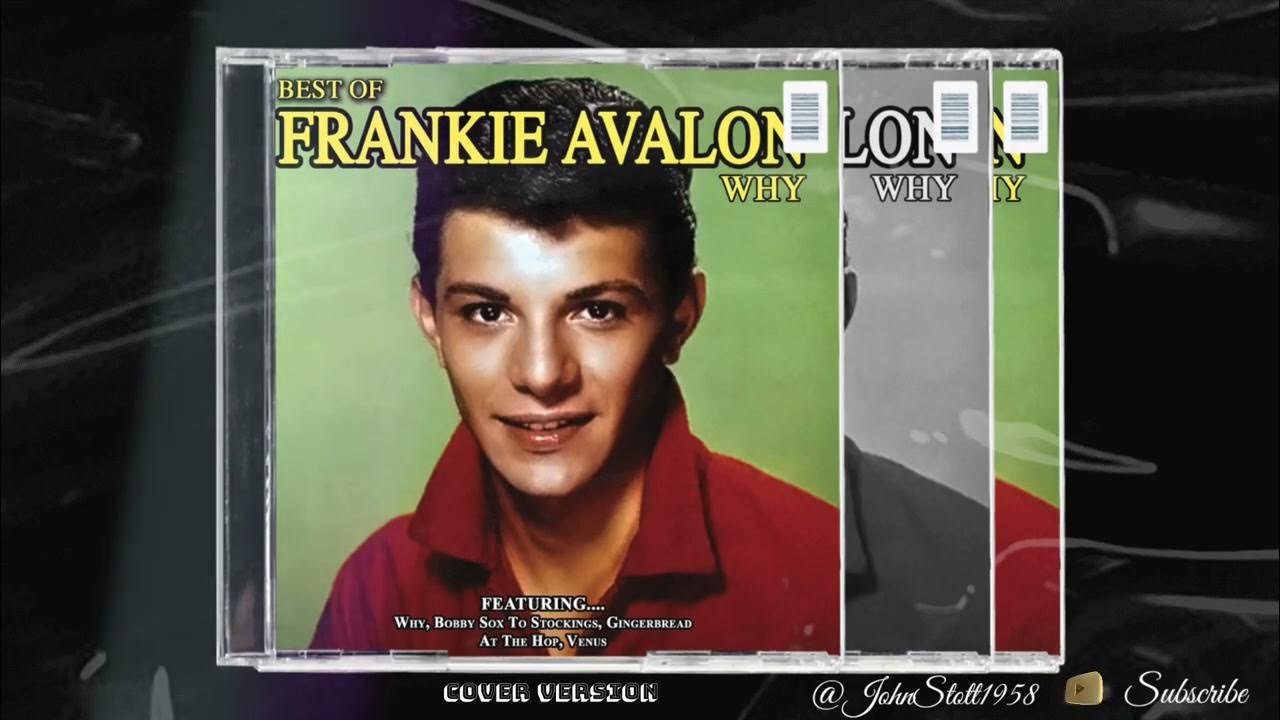 Why Frankie Avalon - YouTube - What Is Frankie Avalon Doing Now