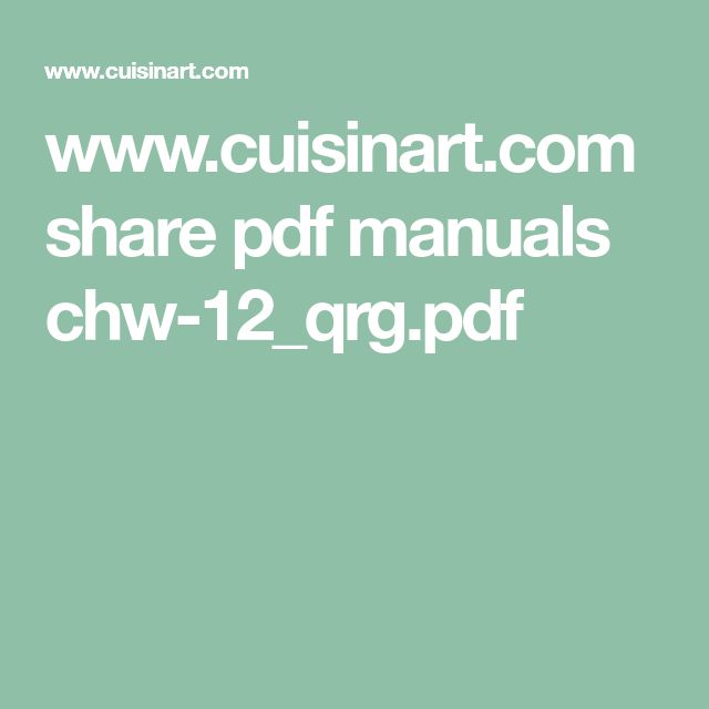 www.cuisinart.com share pdf manuals chw-12_qrg.pdf | Manual, Pdf, Shared - Cuisinart Air Fryer Manual Pdf Free Download